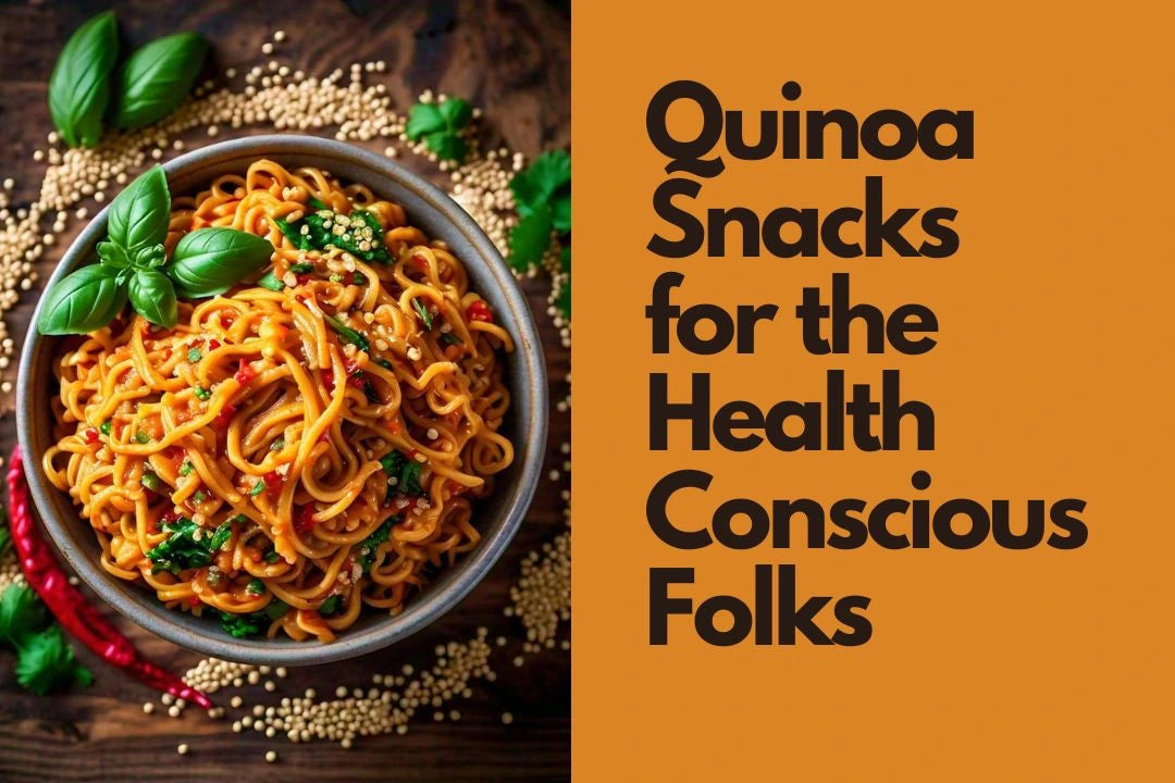 Quinoa Snacks for the Health Conscious Folks